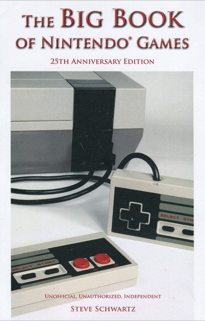 The Big Book of Nintendo Games: 25th Anniversary Edition